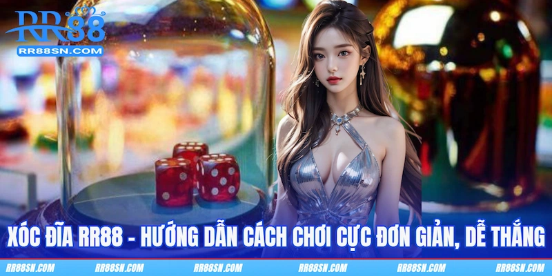 Xóc Đĩa RR88